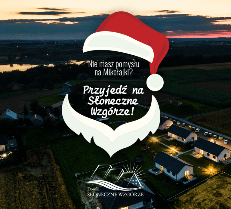 Nie masz pomysłu na Mikołajki? Przyjedź na Słoneczne Wzgórze!