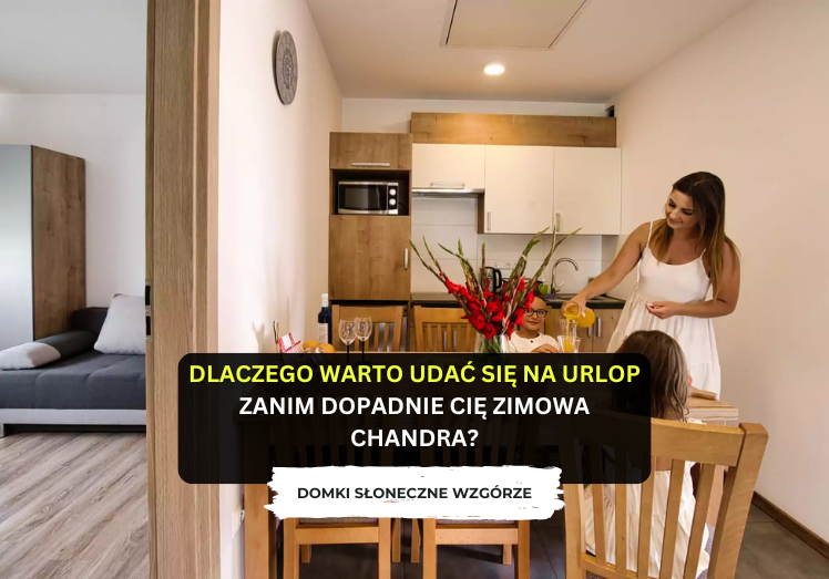 Dlaczego warto udać się na urlop, zanim dopadnie Cię zimowa chandra?