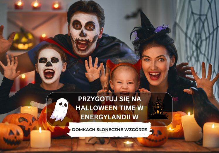 Przygotuj się na Halloween Time w Energylandii w Domkach Słoneczne Wzgórze!
