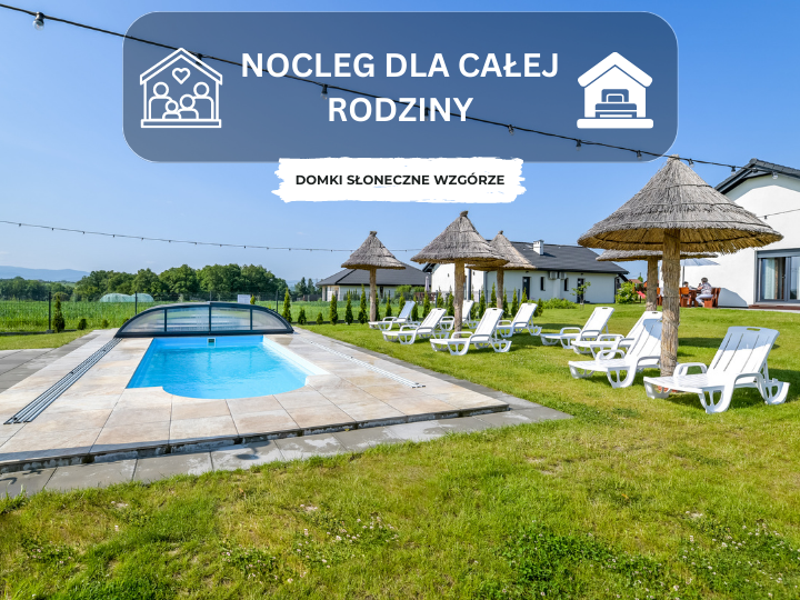 Domki Słoneczne Wzgórze – nocleg dla całej rodziny